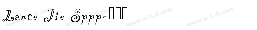Lance Jie Sppp字体转换